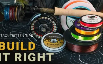 Building the Troutbitten Mono Rig – Reels, Lines, Materials, Connections and Knots (VIDEO)